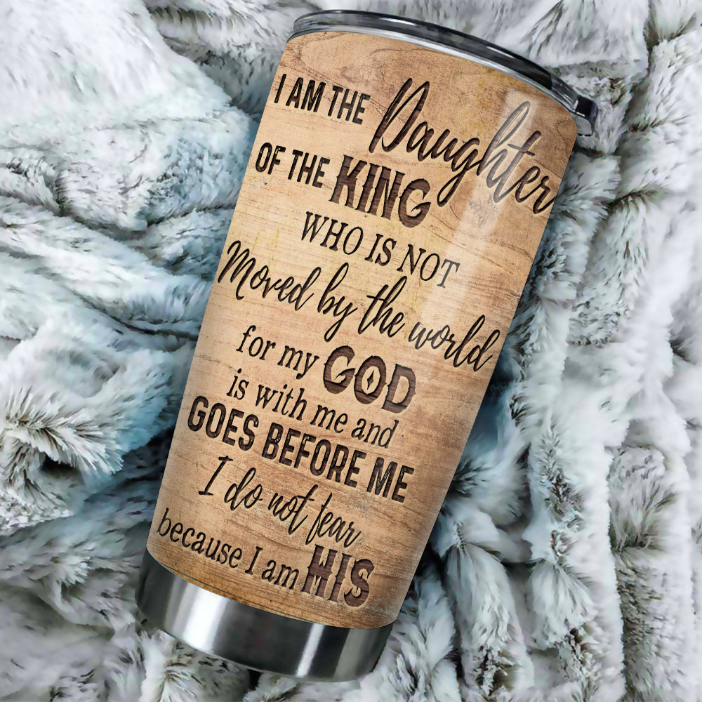 Personalized Woman Warrior of God I Am The Daughter Of The King Do Not Fear Tumbler
