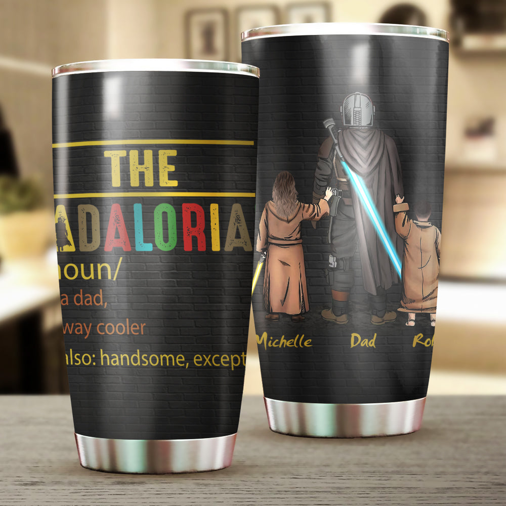Personalized The Dadalorian Definition Like A Dad Just Way Cooler Tumbler