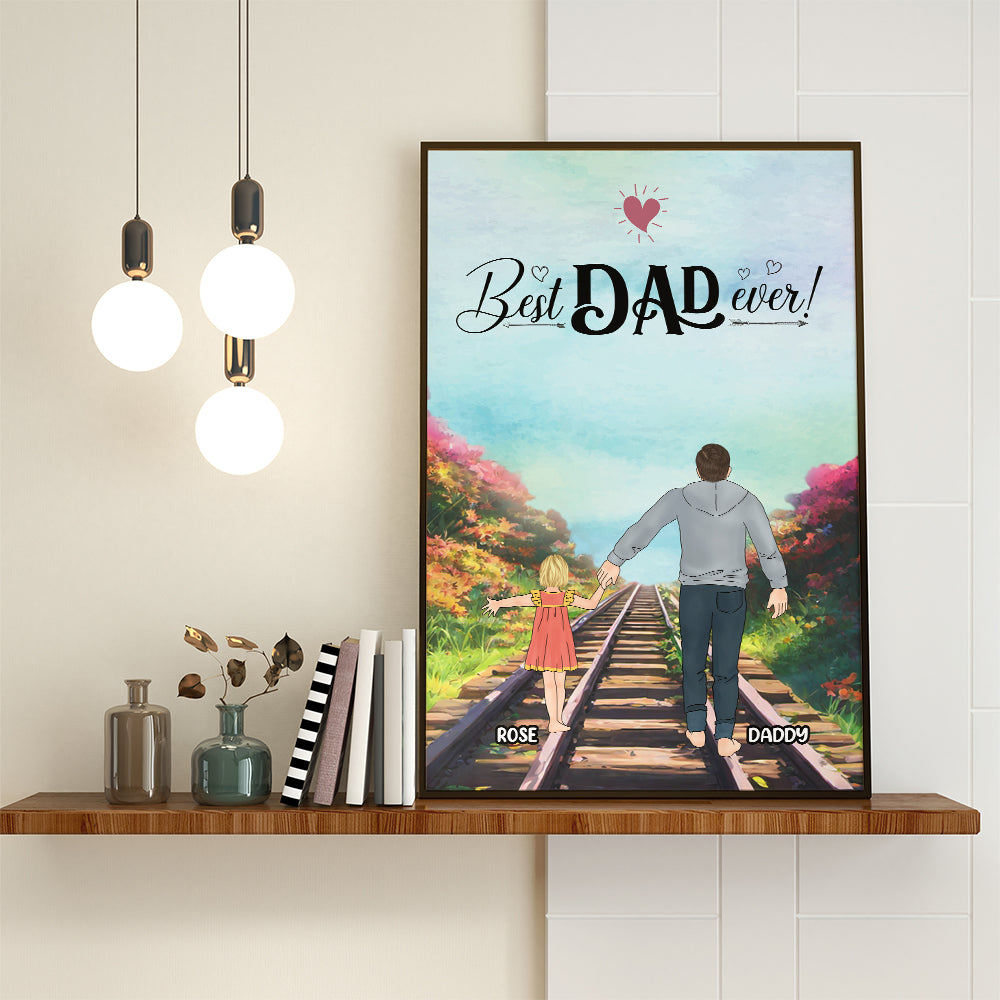 Personalized Father And Daughter Best Dad Ever Poster Canvas