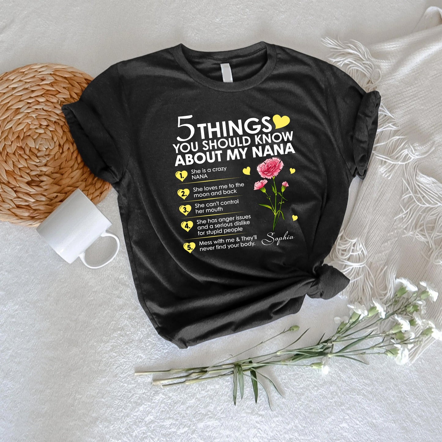 Personalized Birth Month Flower 5 Things You Should Know About My Nana T-Shirt