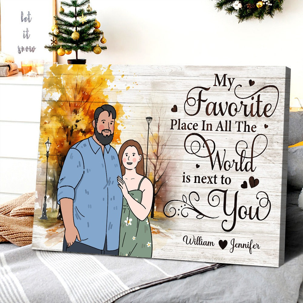 Personalized Couple Fat Funny My Favorite Place In All The World Is Next To You Poster Canvas