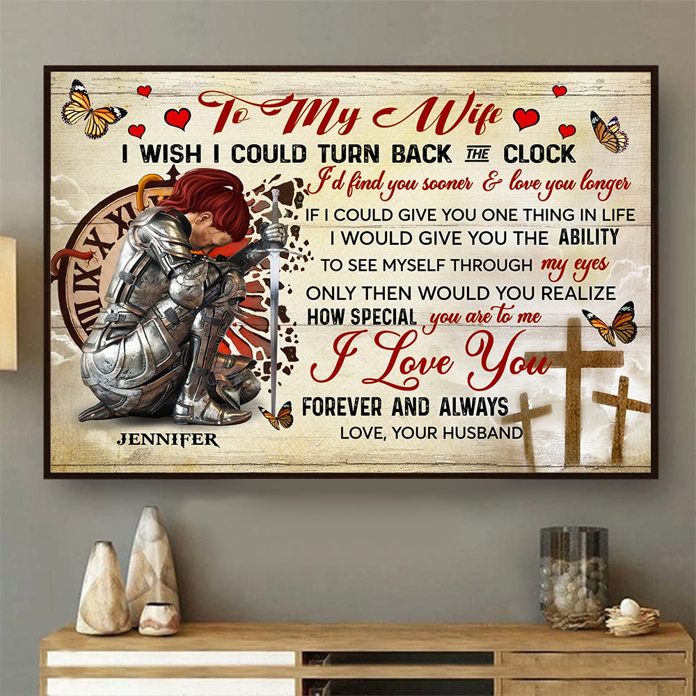 Personalized Woman Warrior To My Wife I Wish I Could Turn Back The Clock Poster Canvas
