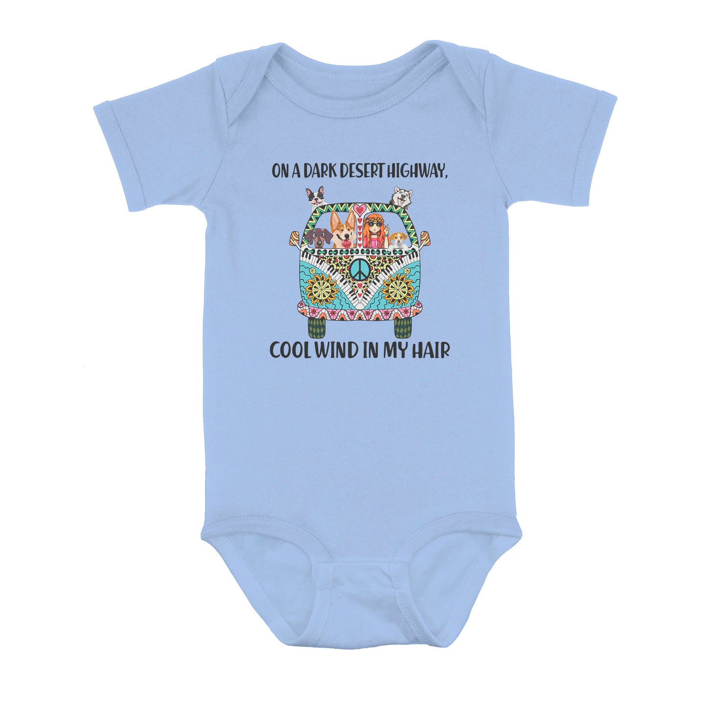 On A Dark Desert Highway Cool Wind In My Hair Car Hippie - Baby Onesie