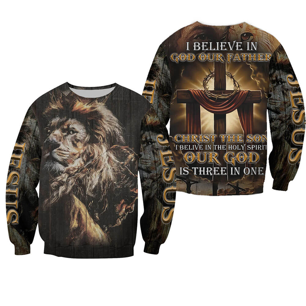 I Believe In God Our Father I Believe In Christ The Son 3D All Over Print Shirt And Hooded