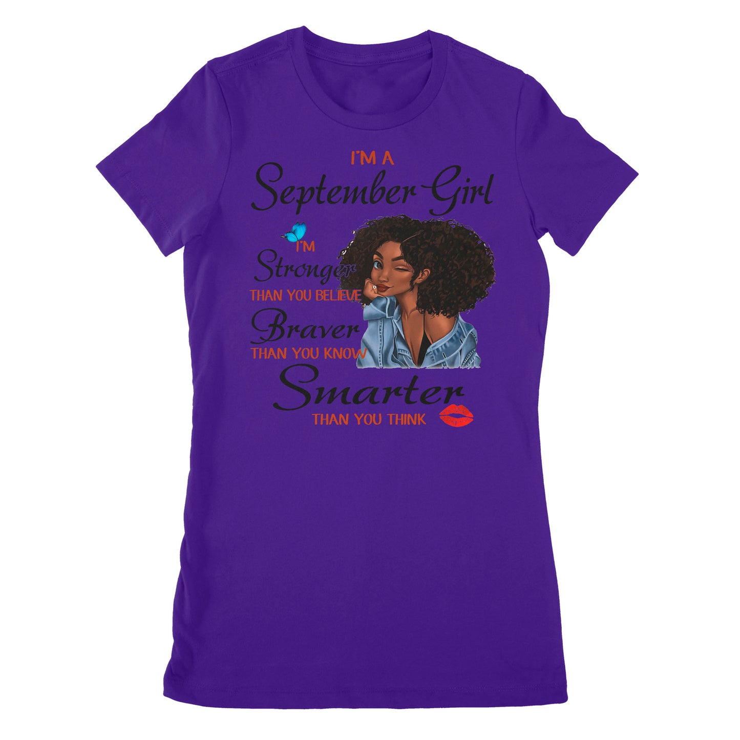 Premium Women's T-shirt - I'm A September Girl I'm Stronger Than You Believe, September Birthday