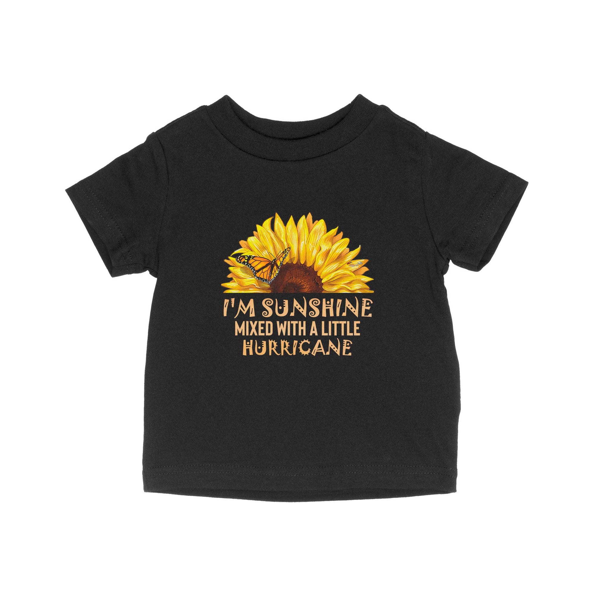 I’m Sunshine Mixed With A Little Hurricane Sunflower Butterfly Baby T-Shirt