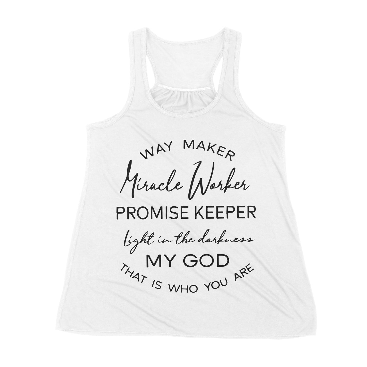 Way Maker Miracle Worker Promise Keeper Light In The Darkness My God That Is Who You Are - Premium Women's Tank