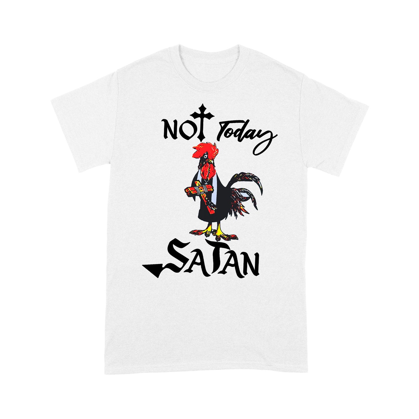Premium T-shirt - Not Today Satan Funny Chicken