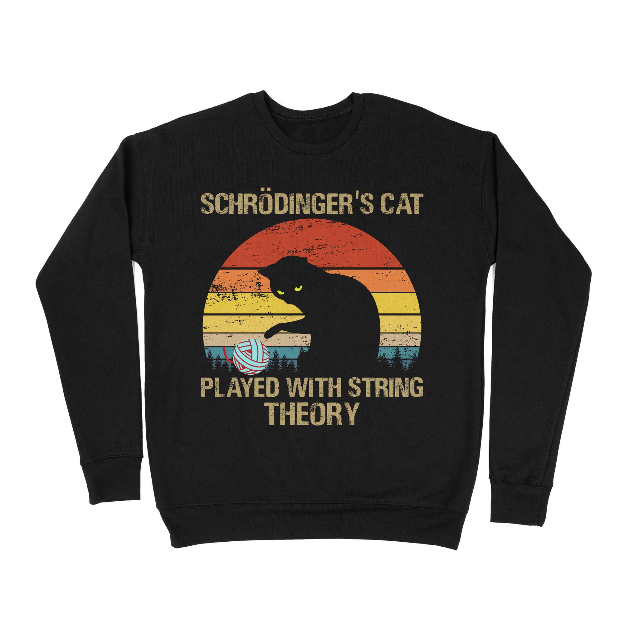 Premium Crew Neck Sweatshirt - Schrodinger’s Cat Played With String Theory