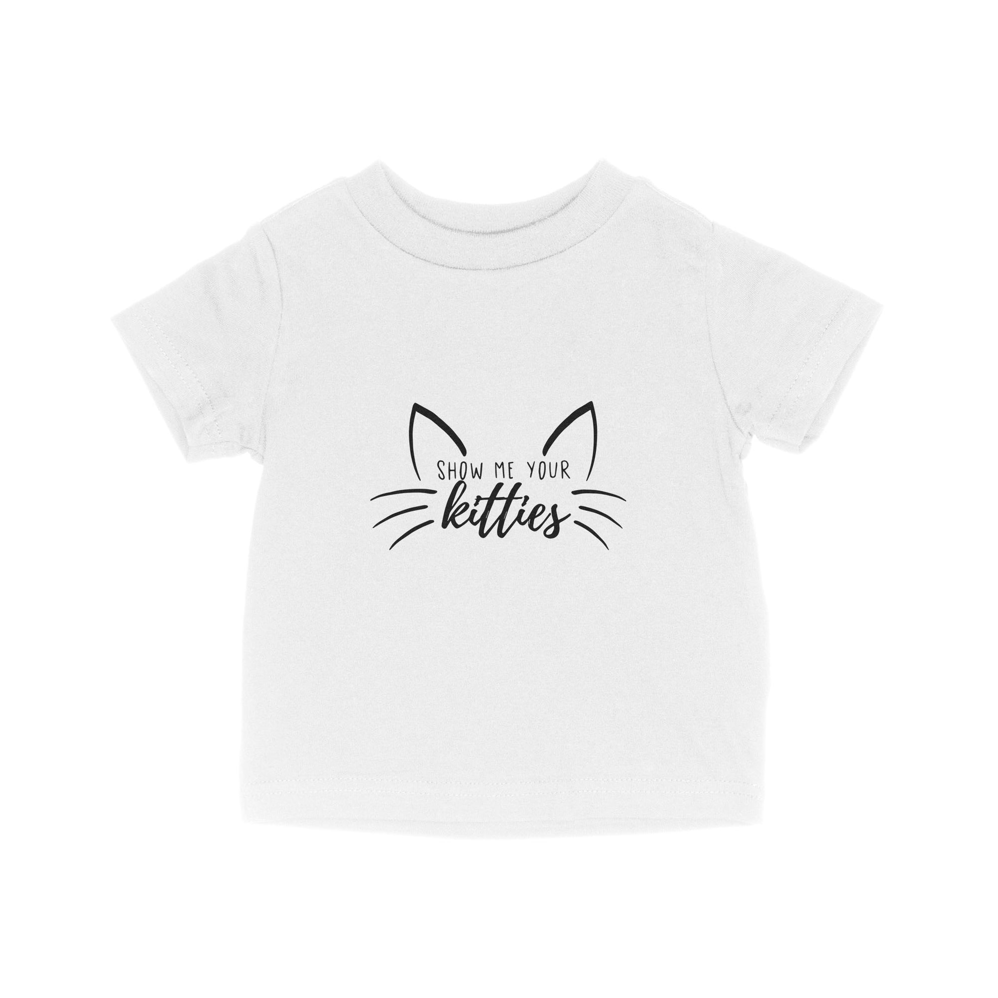 Cat Show Me Your Kitties - Baby T-Shirt