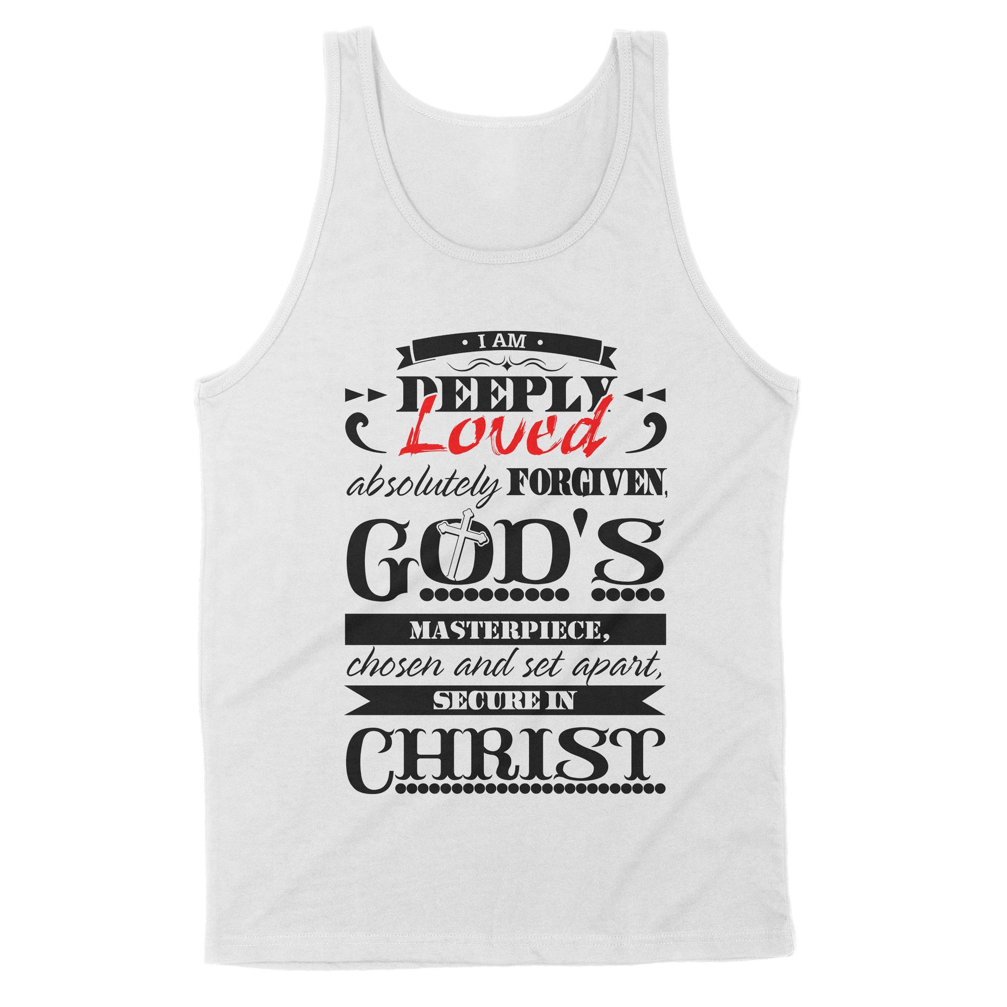 Premium Tank - I Am Deeply Loved, Absolutely Forgiven, God's Masterpiece, Chosen and Set Apart, Secure in Christ