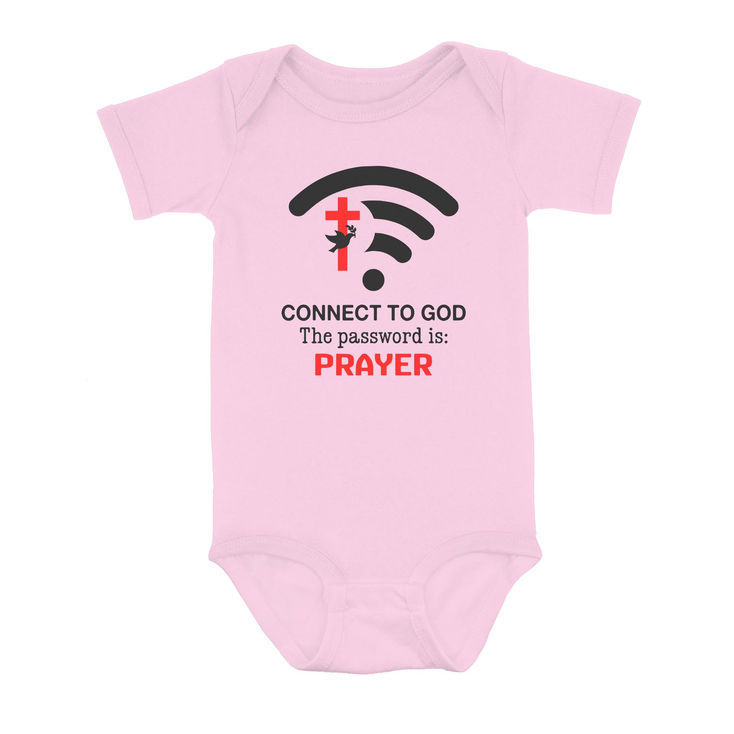 Connect to God the password is Prayer - Baby Onesie