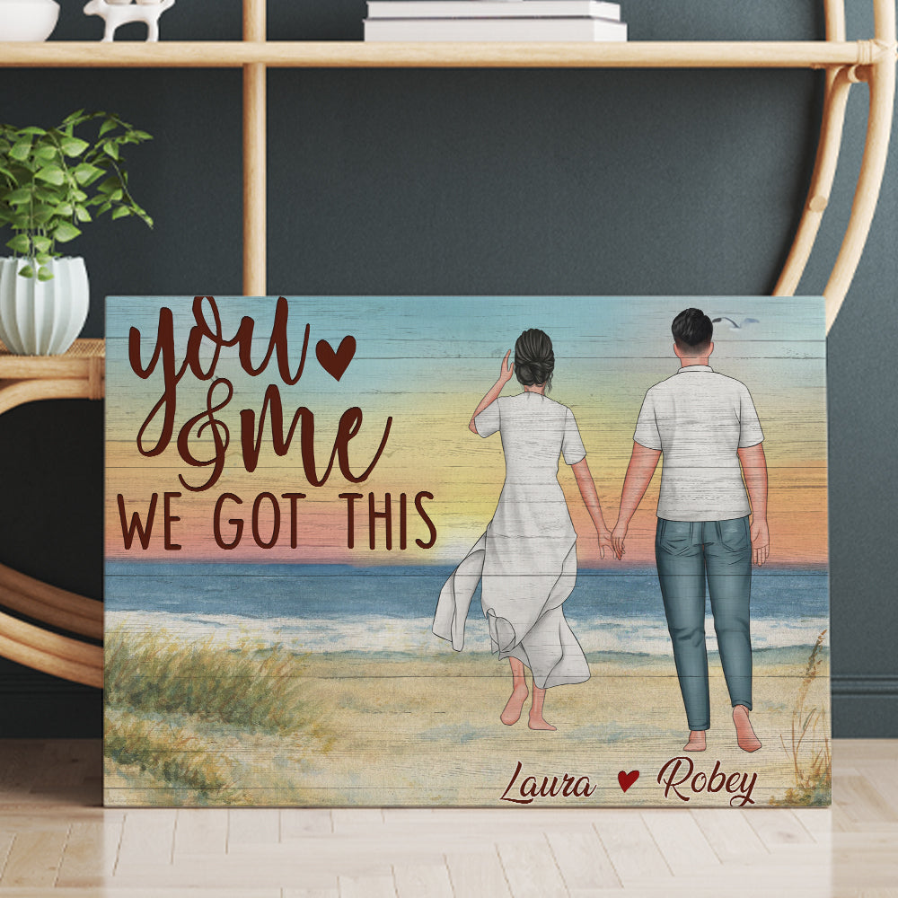 Personalized Couple You And Me We Got This Canvas Prints