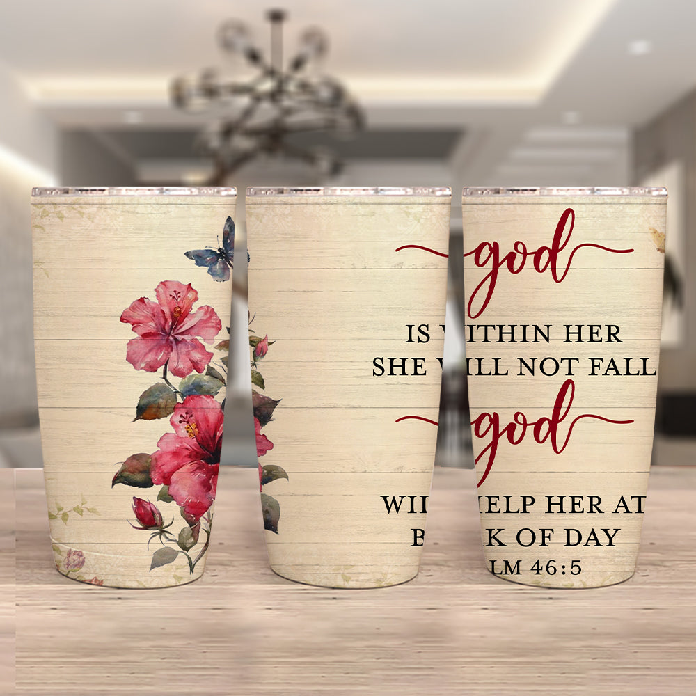 God Is Within Her She Will Not Fall With Hibiscus Tumbler