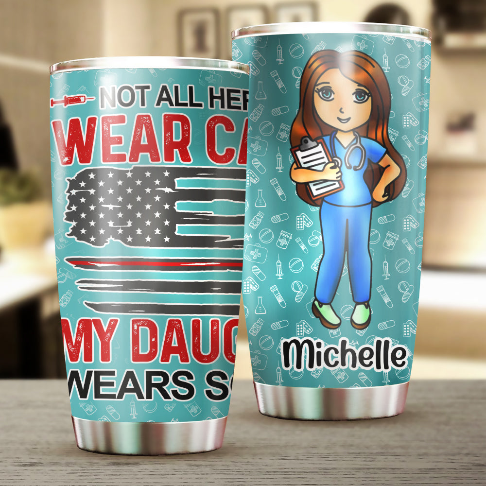 Personalized Nurse Not All Heroes Wear Capes, Some Wear Scrubs Tumbler