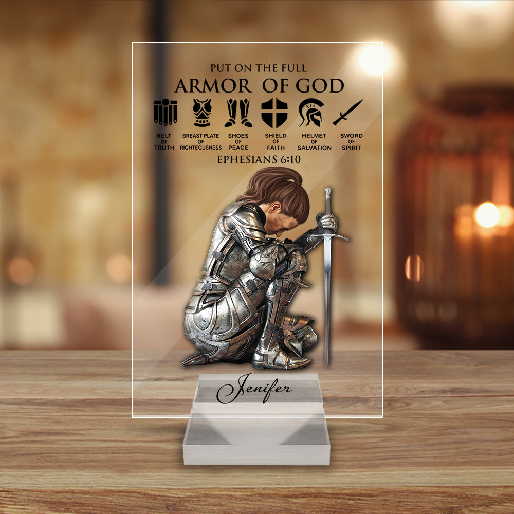Personalized Woman Warrior of God Put On The Full Armor of God Ephesians 6-10 Acrylic Plaque