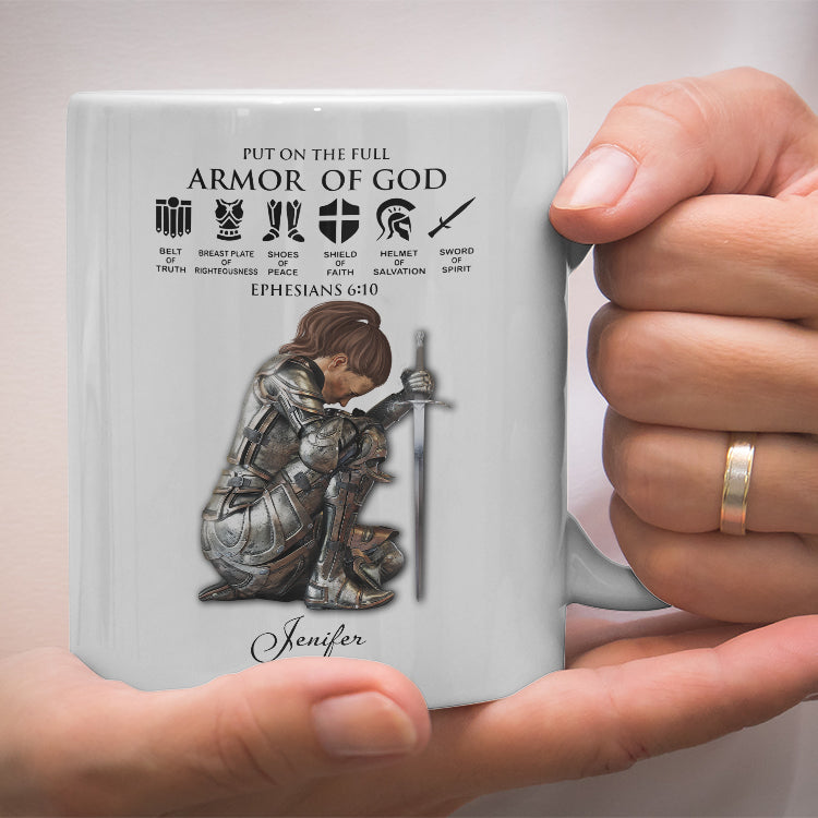 Personalized Woman Warrior of God Put On The Full Armor of God Ephesians 6-10 White Mug