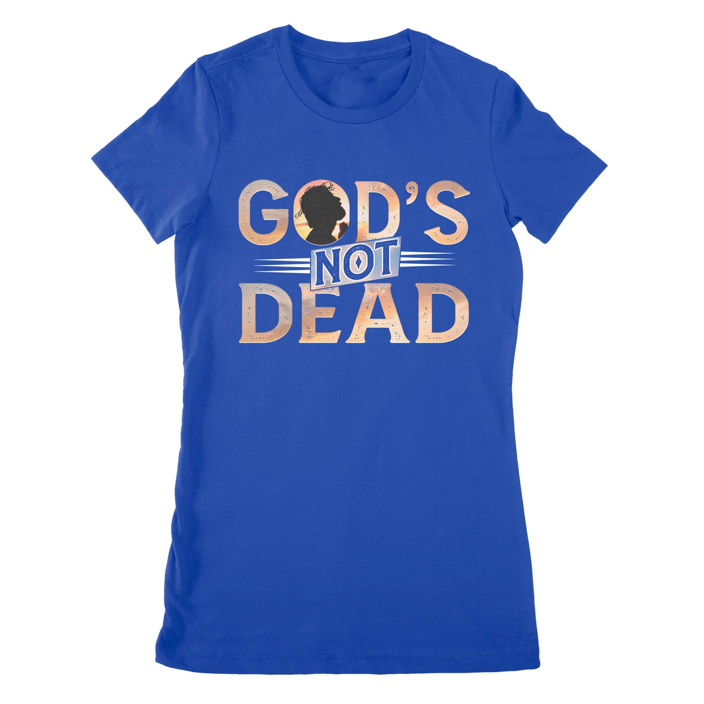 God's Not Dead He's Surely Alive - Premium Women's T-shirt