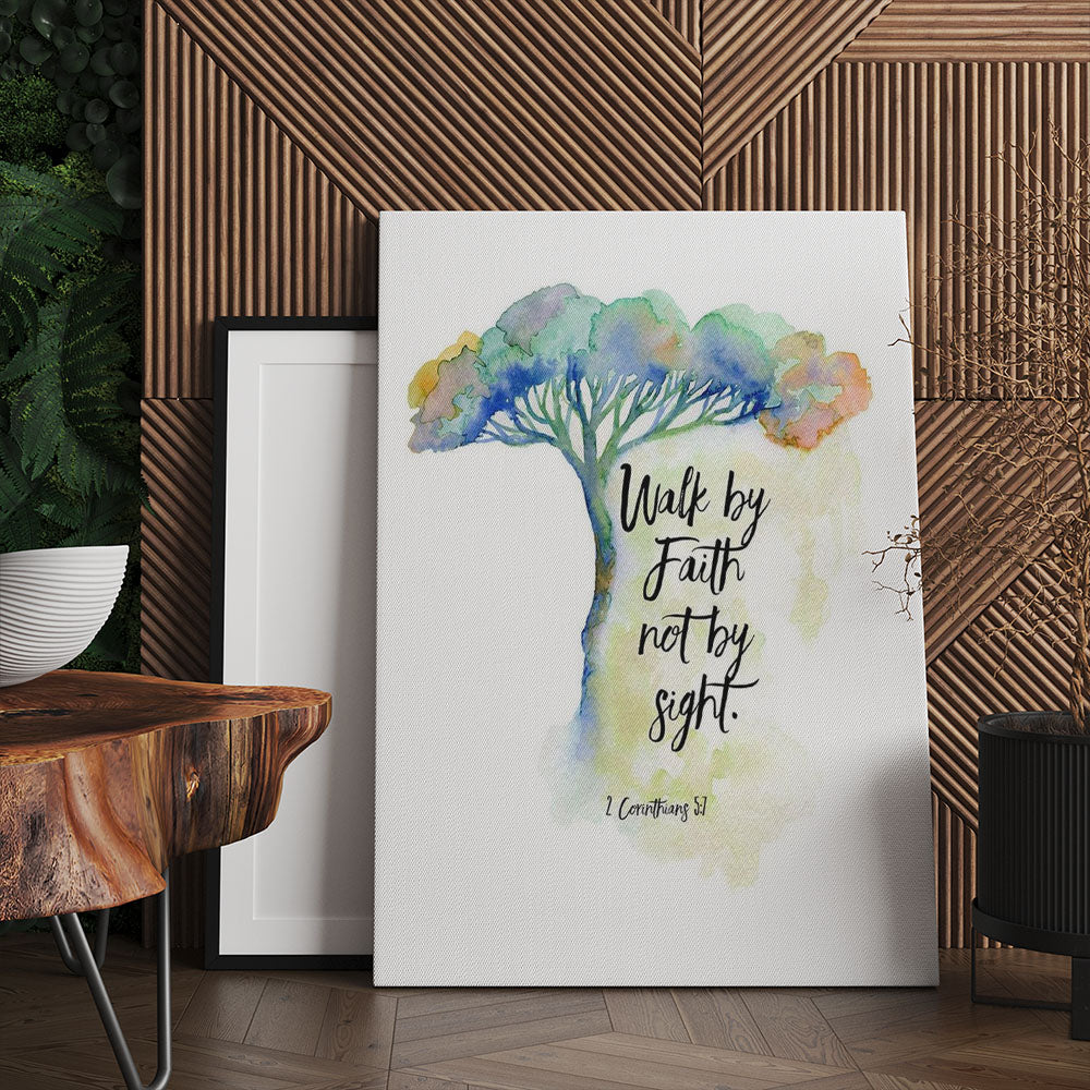 We Walk By Faith Not By Sight 2 Corinthians 5:7 Watercolor Tree Canvas Prints