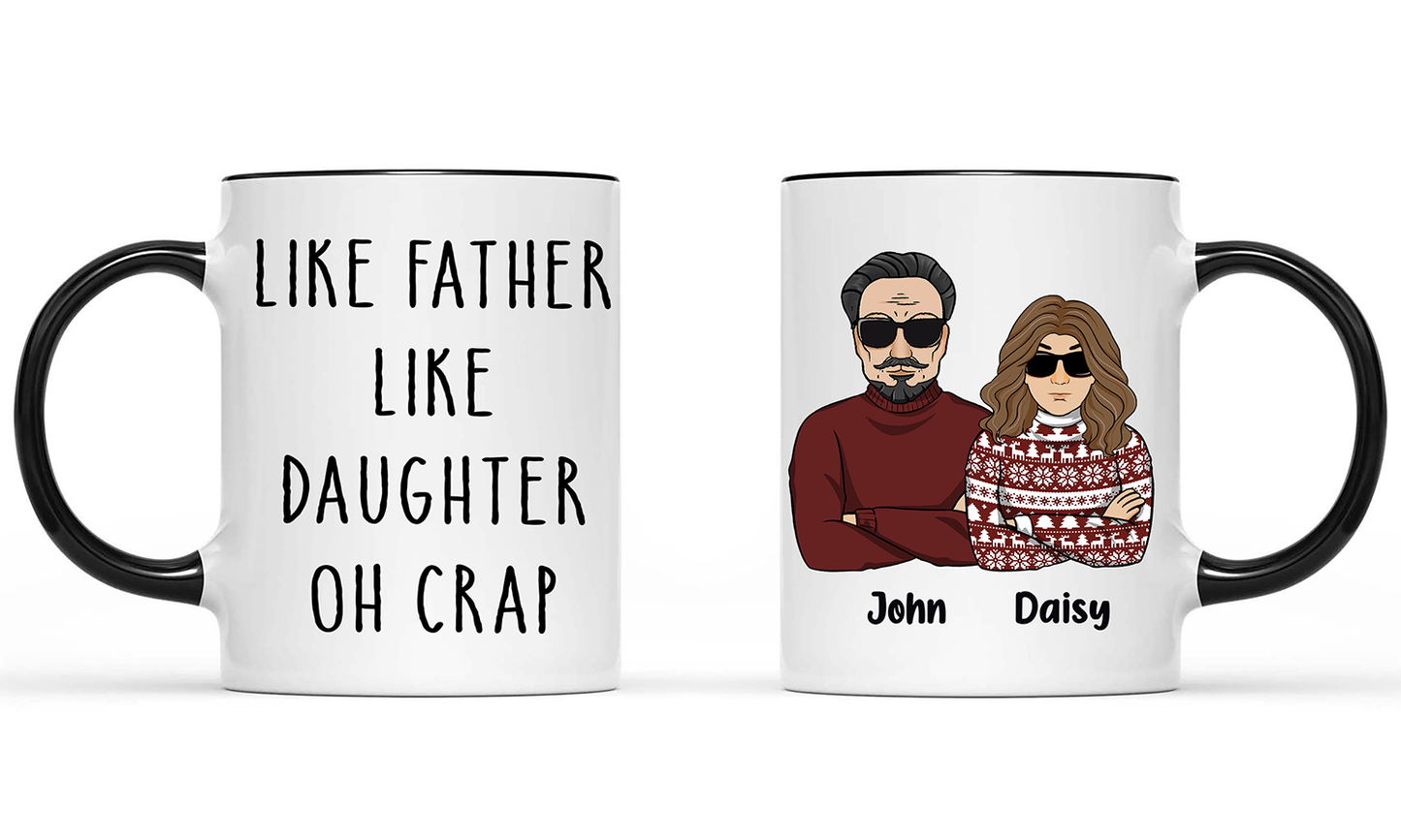 Personalized Like Father Like Daughter Oh Crap Accent Mug