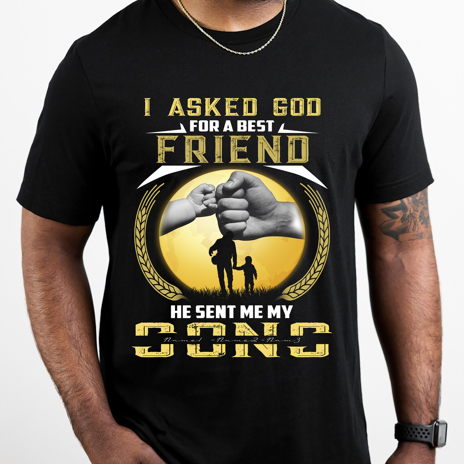 Personalized Father And Sons, I Asked God For  A Better Friend He Sent My Sons - Standard T-Shirt