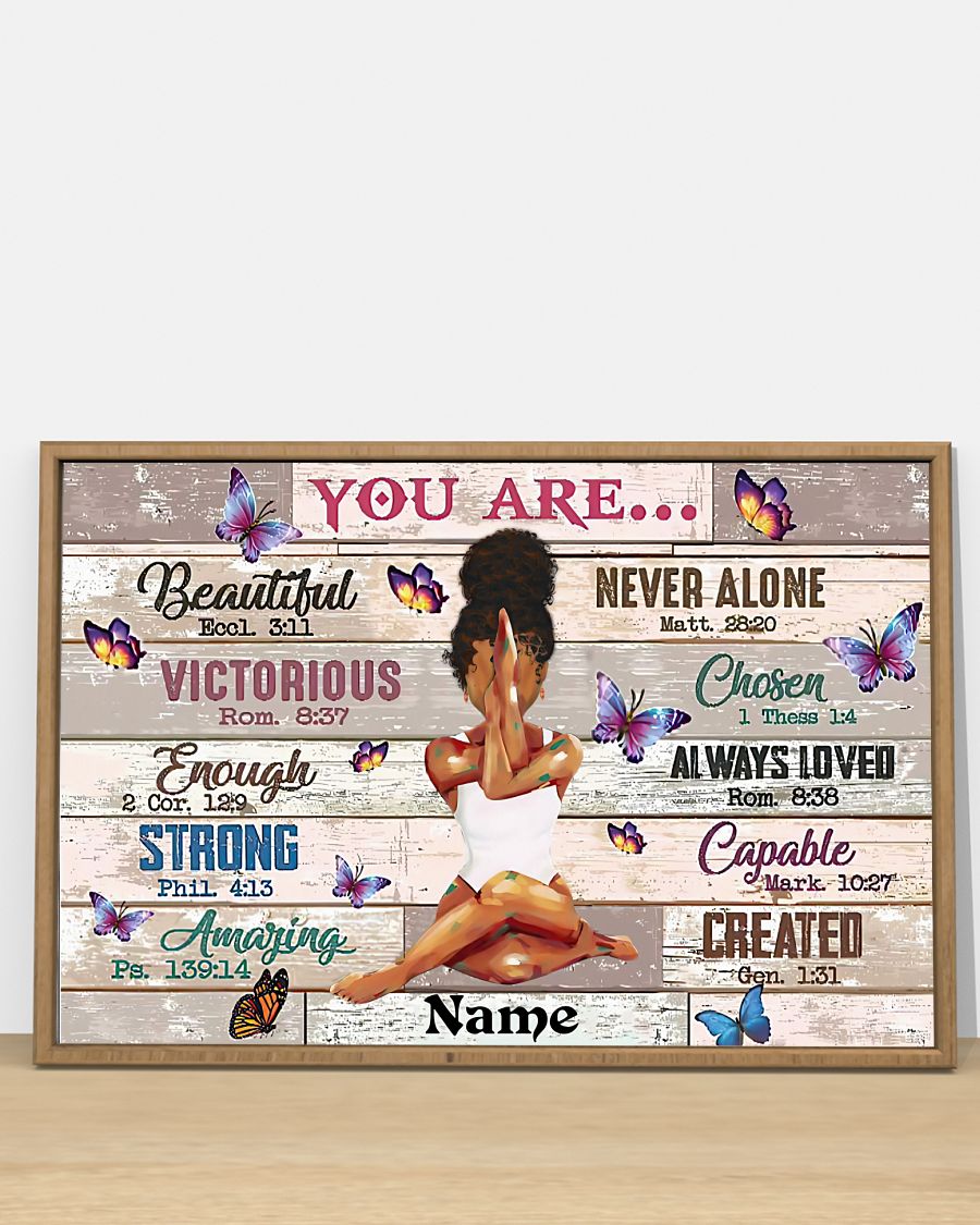 Personalized Black Queen, You Are Beautiful Victorious Created Strong Amazing Capable Chosen Never Alone Always Loved Poster