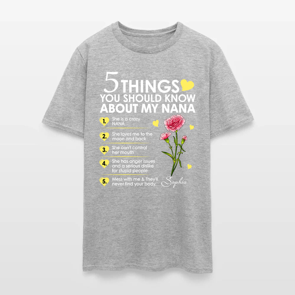 Personalized Birth Month Flower 5 Things You Should Know About My Nana T-Shirt