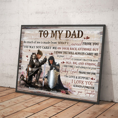 Personalized Dad And Daughter Warrior To My Dad So Much Of Me Is Made From What I Learned From You Poster Canvas