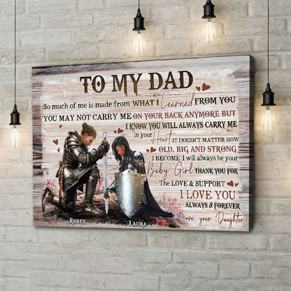 Personalized Dad And Daughter Warrior To My Dad So Much Of Me Is Made From What I Learned From You Poster Canvas