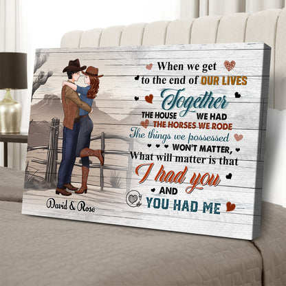 Personalized Cowboy Couple When We Get To The End Of Our Lives Together Canvas Prints