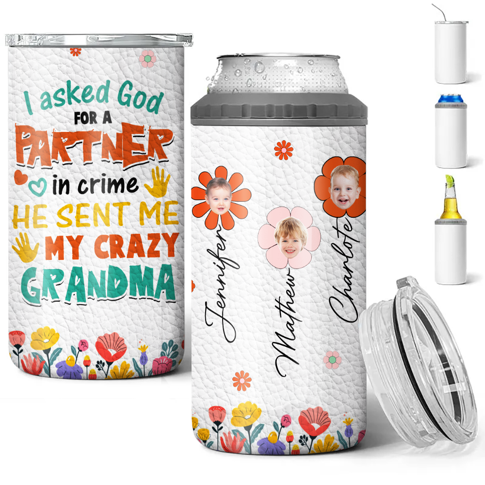 Personalized I Asked God For A Partner In Crime He Sent Me My Crazy Grandma 4-in-1 Cooler Tumbler