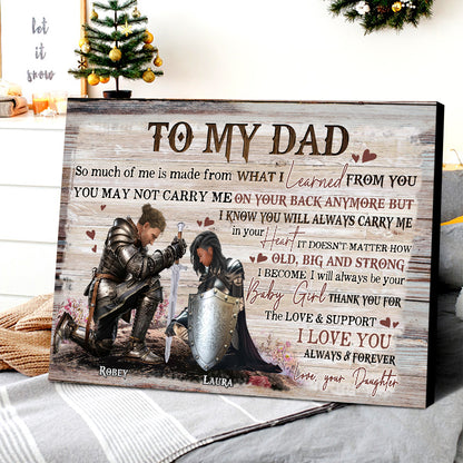 Personalized Dad And Daughter Warrior To My Dad So Much Of Me Is Made From What I Learned From You Poster Canvas