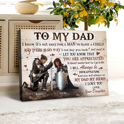 Personalized Dad And Daughter Warrior Of God To My Dad It Is Not Easy To Raise A Child Poster Canvas