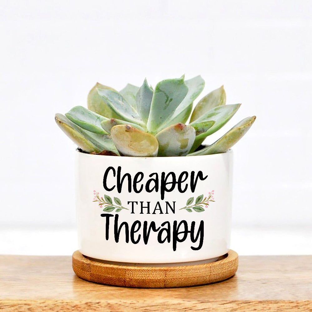 Cheaper Than Therapy Plan Pot