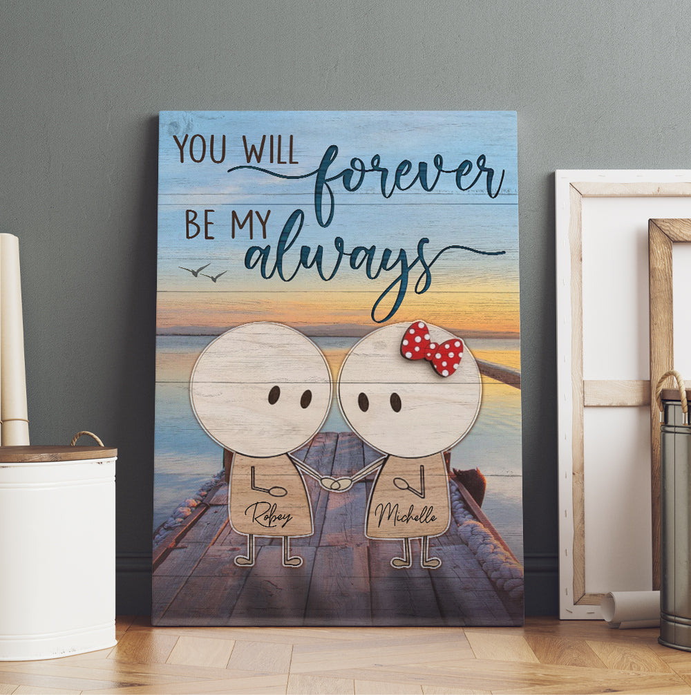 Personalized You Will Forever Be My Always Canvas Prints