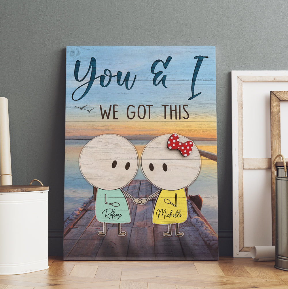 Personalized You And I We Got It Canvas Prints
