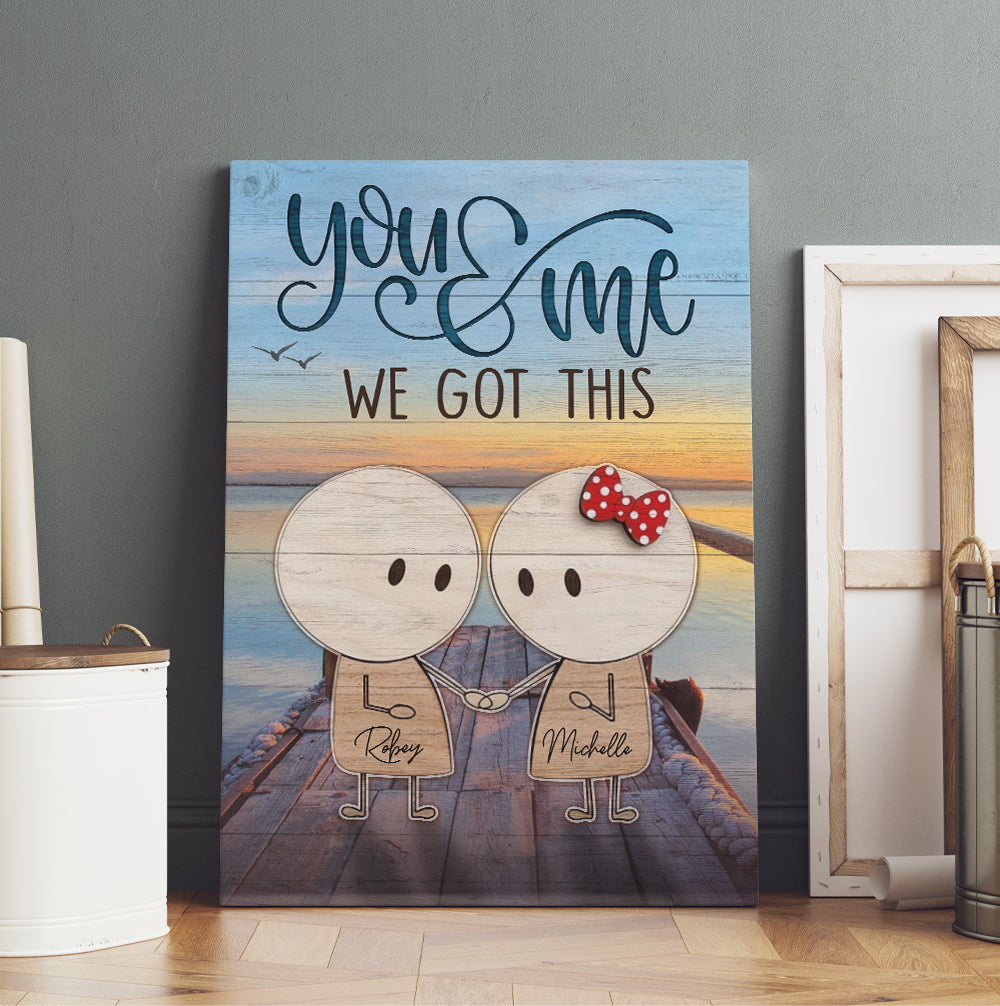 Personalized You And Me We Got This Canvas Prints