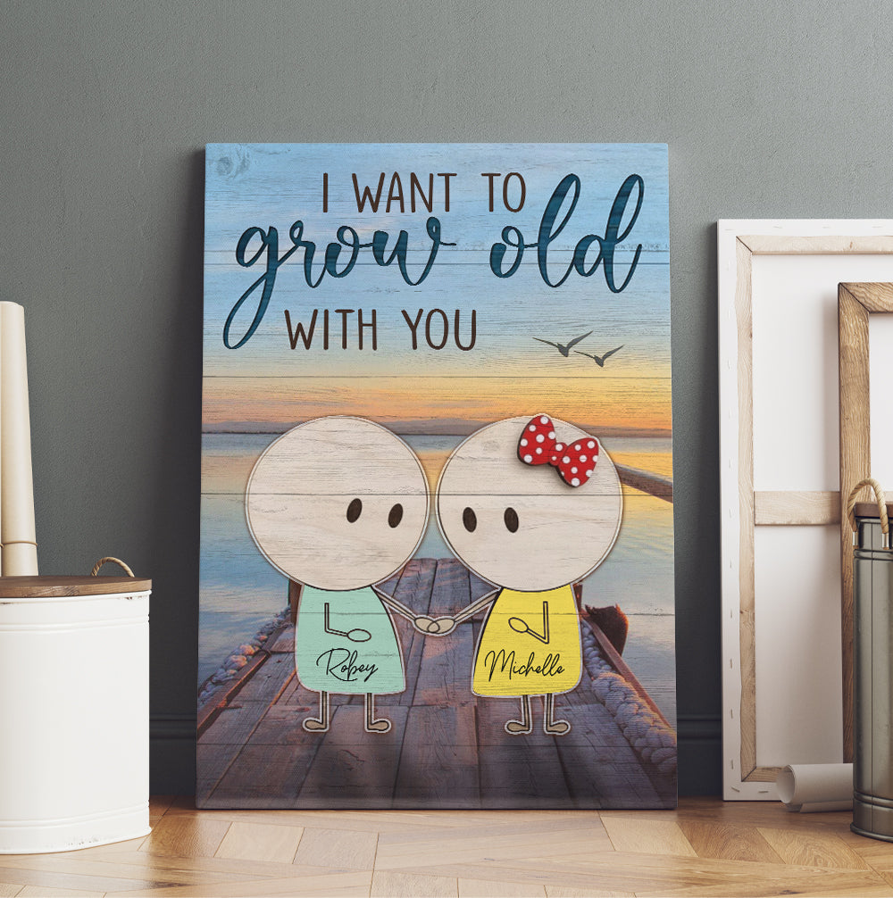 Personalized I Want To Grow Old With You Canvas Prints