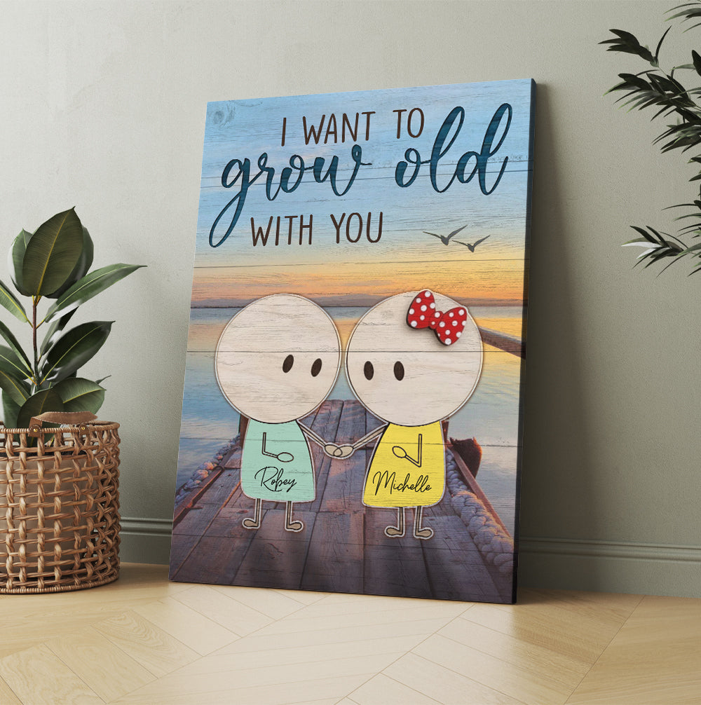 Personalized I Want To Grow Old With You Canvas Prints