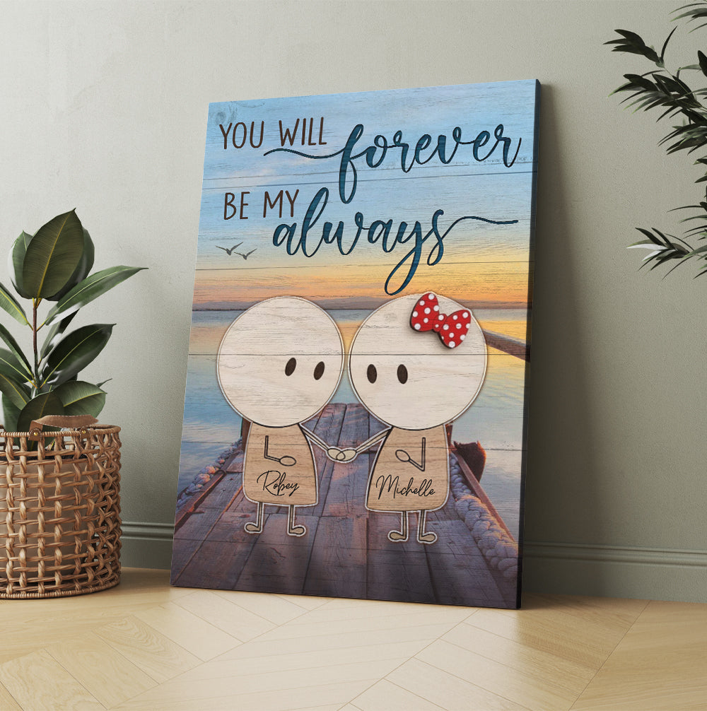 Personalized You Will Forever Be My Always Canvas Prints