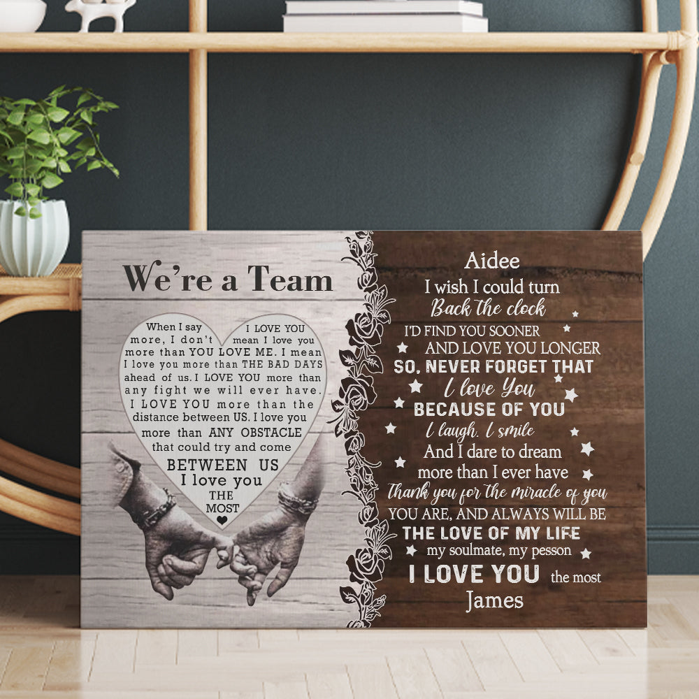 Personalized We Are A Team Couples When I Say I Love You Canvas Prints