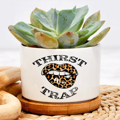 Thirst Trap Plant Pot