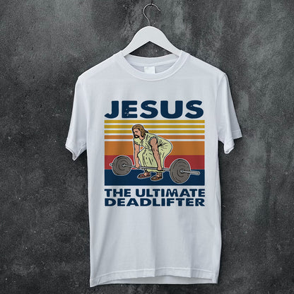 Jesus The Ultimate Deadlifter Weight Lifting Vintage T-Shirt