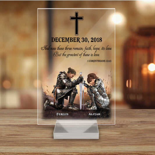 Personalized The Couple Warrior And Now These Three Remain Faith Hope Love-1 Corinthians 13:1 Acrylic Plaque