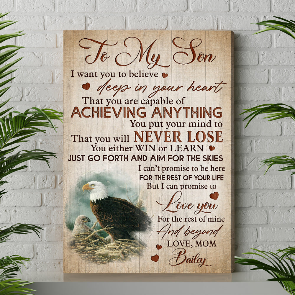 Personalized Eagle Mom To My Son I Want You To Believe Deep In Your Heart  Canvas Prints And Poster