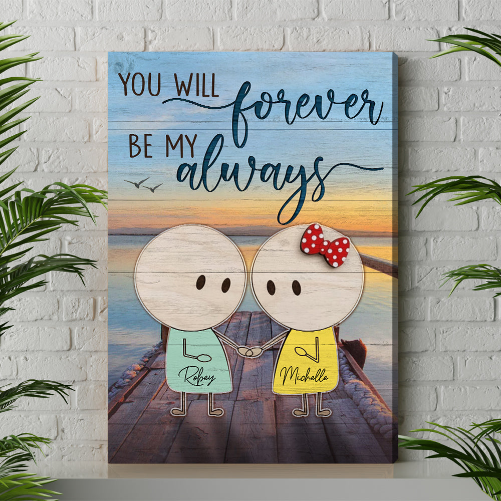 Personalized You Will Forever Be My Always Canvas Prints