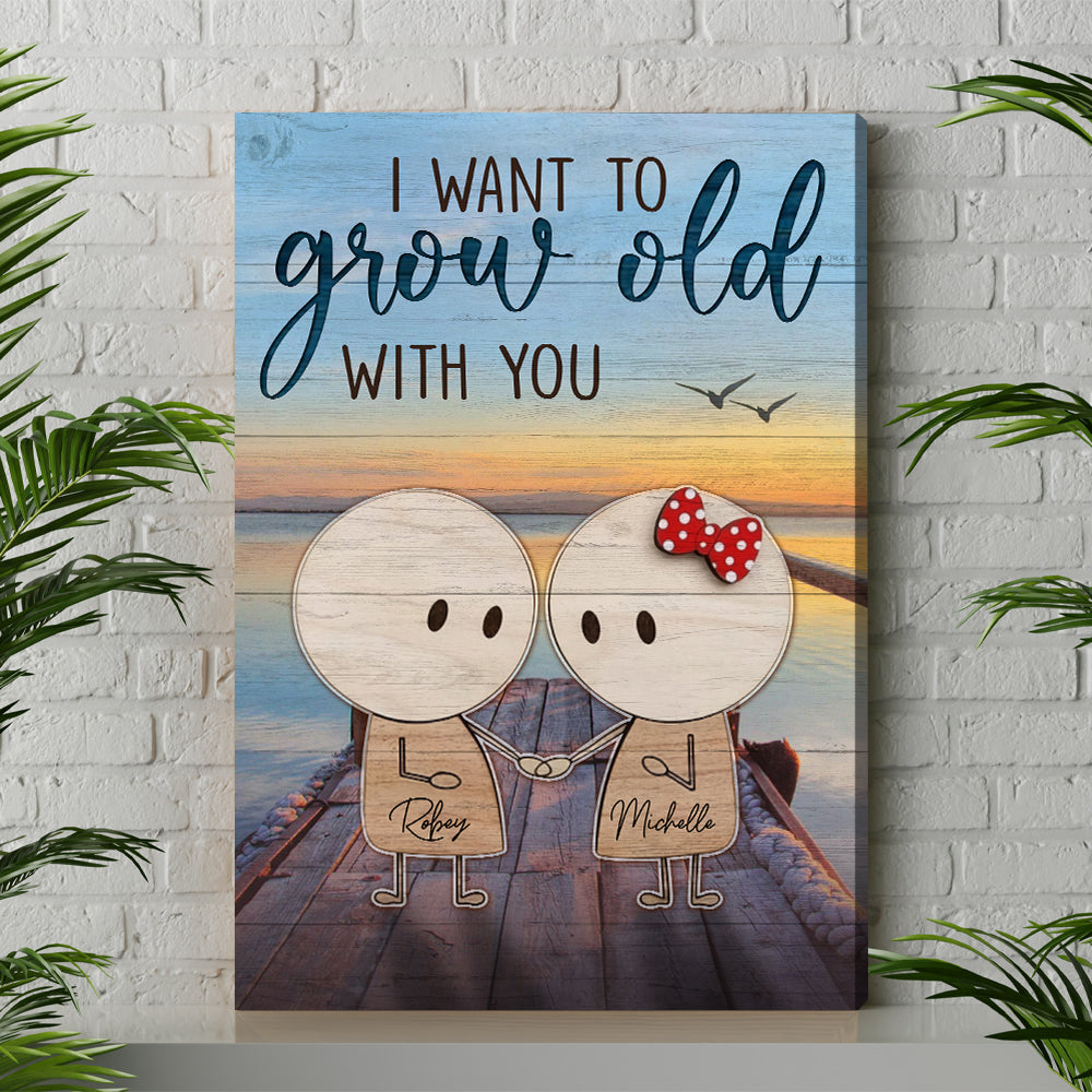 Personalized I Want To Grow Old With You Canvas Prints