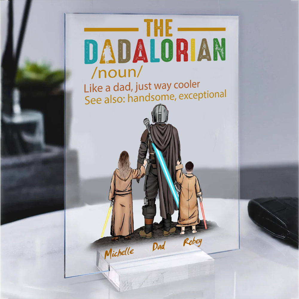 Personalized The Dadalorian Definition Like A Dad Just Way Cooler Acrylic Plaque