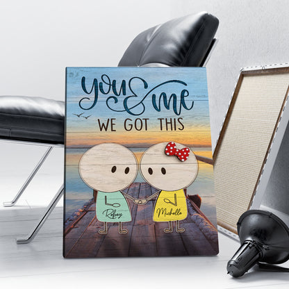 Personalized You And Me We Got This Canvas Prints