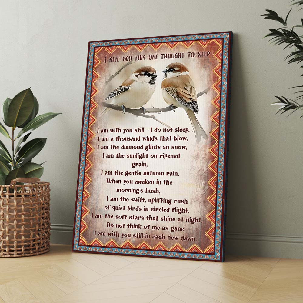 Native American Prayer I Give You This One Thought To Keep Poster Canvas